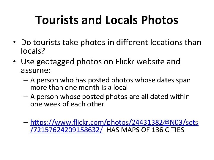 Tourists and Locals Photos • Do tourists take photos in different locations than locals?