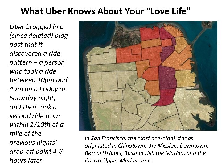 What Uber Knows About Your “Love Life” Uber bragged in a (since deleted) blog
