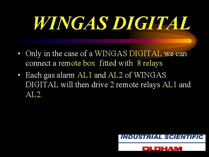 WINGAS DIGITAL • Only in the case of a WINGAS DIGITAL we can connect