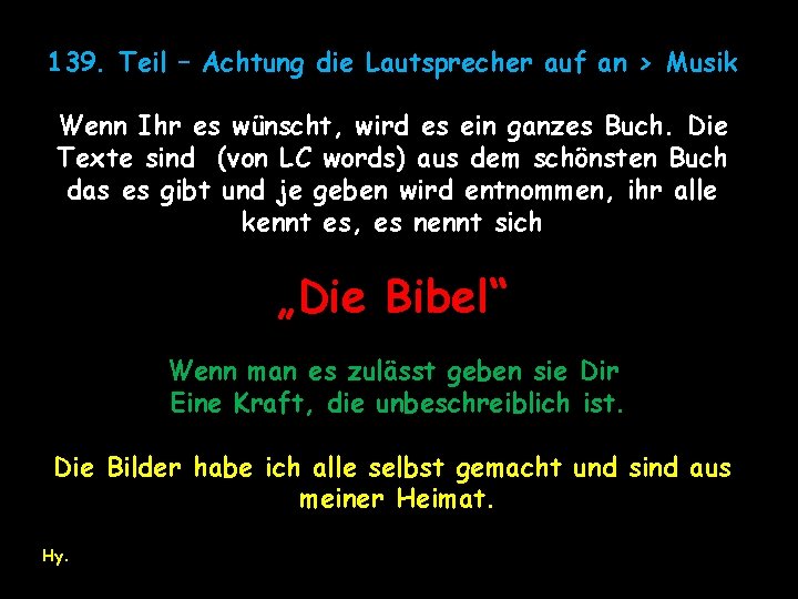 139. Teil – Achtung die Lautsprecher auf an > Musik Wenn Ihr es wünscht,