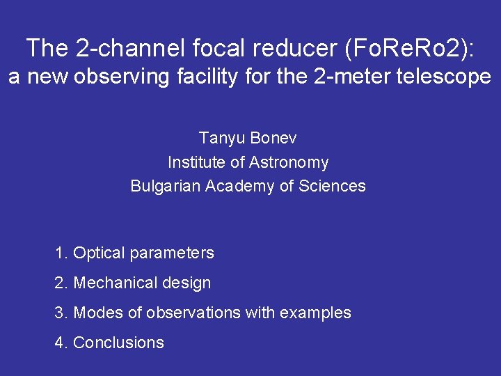 The 2 -channel focal reducer (Fo. Re. Ro 2): a new observing facility for