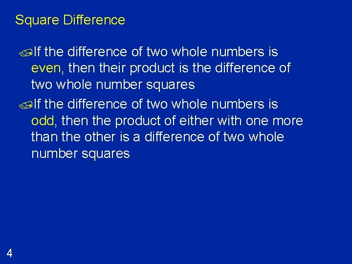 Square Difference /If the difference of two whole numbers is even, then their product
