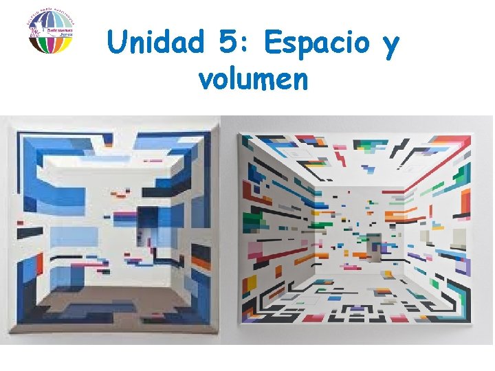 Unidad 5: Espacio y volumen 