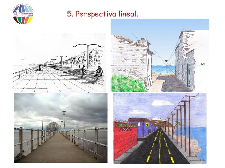 5. Perspectiva lineal. 