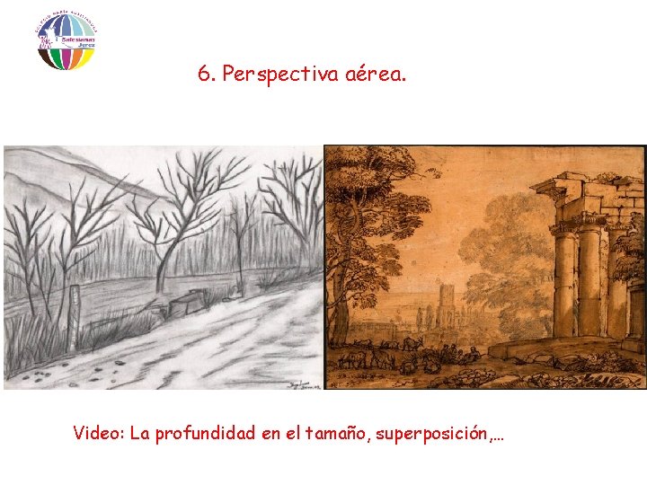 6. Perspectiva aérea. Video: La profundidad en el tamaño, superposición, … 