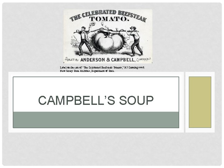 Label on the can of “The Celebrated Beefsteak Tomato, ” NJ Canning 4446. New
