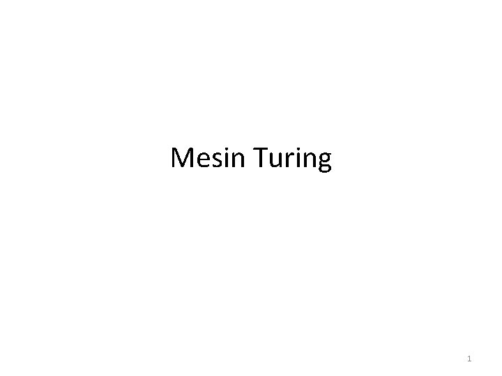 Mesin Turing 1 