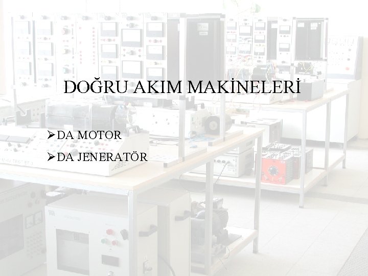 DOĞRU AKIM MAKİNELERİ ØDA MOTOR ØDA JENERATÖR 