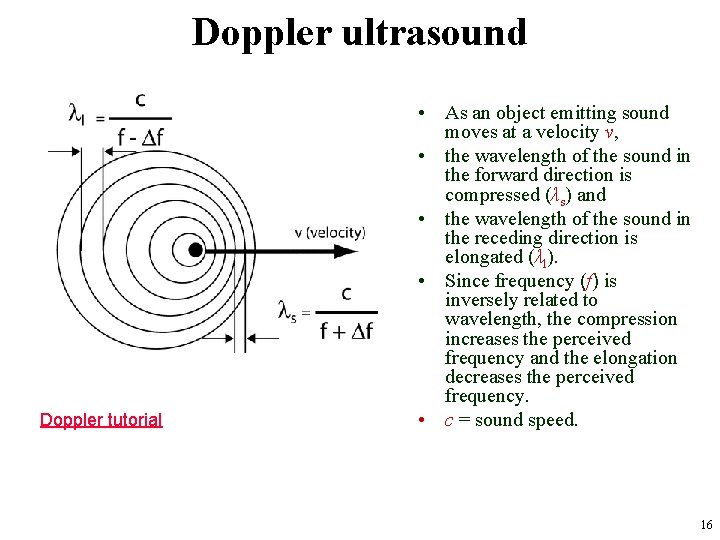 Doppler ultrasound Doppler tutorial • As an object emitting sound moves at a velocity