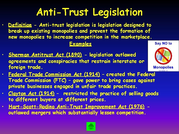 Anti-Trust Legislation • Definition - Anti-trust legislation is legislation designed to break up existing
