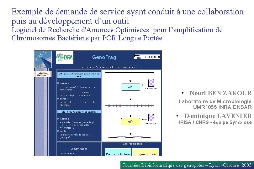 Exemple de demande de service ayant conduit à une collaboration puis au développement d’un