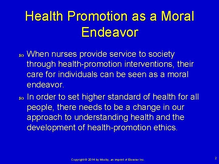 Health Promotion as a Moral Endeavor When nurses provide service to society through health-promotion Health Promotion as a Moral Endeavor When nurses provide service to society through health-promotion