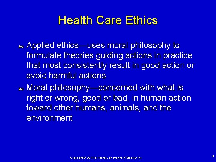 Health Care Ethics Applied ethics—uses moral philosophy to formulate theories guiding actions in practice Health Care Ethics Applied ethics—uses moral philosophy to formulate theories guiding actions in practice