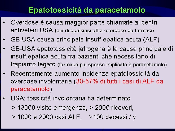 Epatotossicità da paracetamolo Epatotossicità da paracetamolo