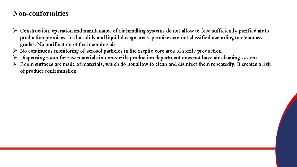 Non-conformities Ø Construction, operation and maintenance of air handling systems do not allow to