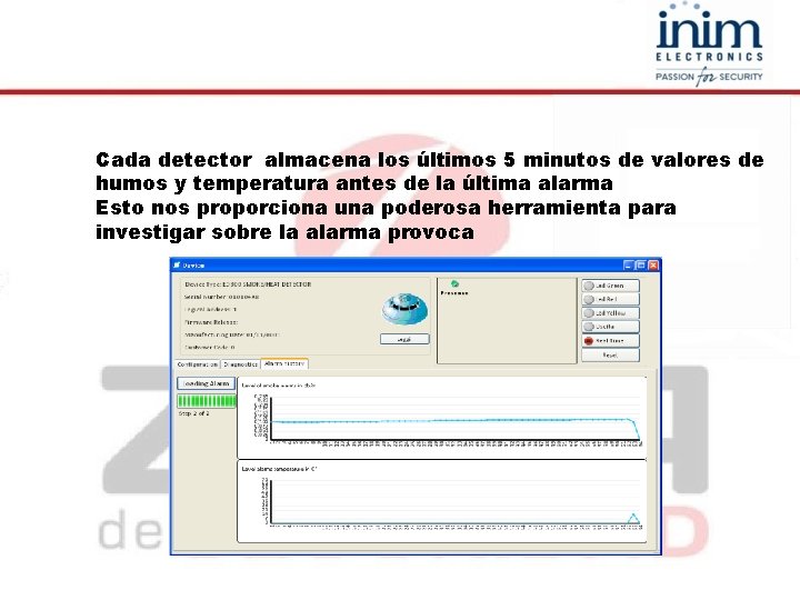 Cada detector almacena los últimos 5 minutos de valores de humos y temperatura antes