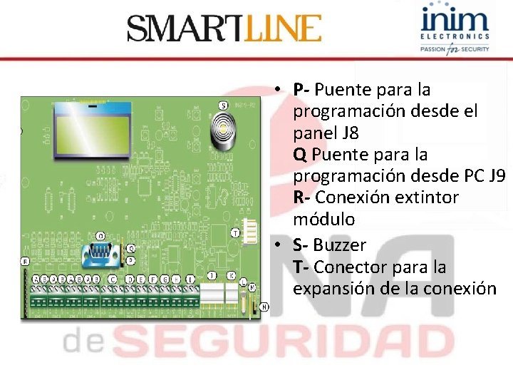  • P- Puente para la programación desde el panel J 8 Q Puente