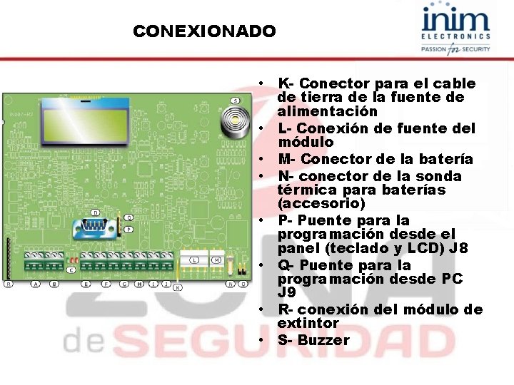 CONEXIONADO • K- Conector para el cable de tierra de la fuente de alimentación