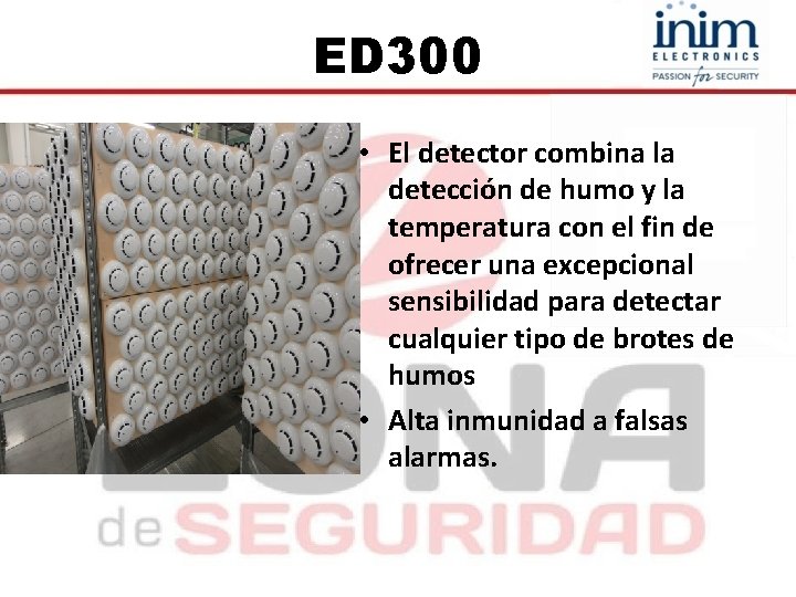 ED 300 • El detector combina la detección de humo y la temperatura con