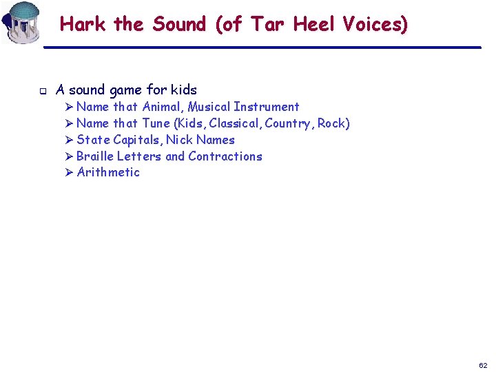 Hark the Sound (of Tar Heel Voices) q A sound game for kids Ø