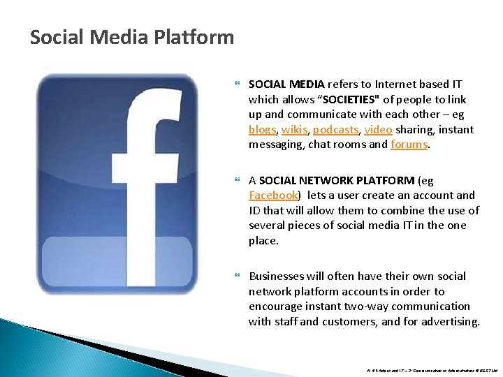 Social Media Platform SOCIAL MEDIA refers to Internet based IT which allows “SOCIETIES" of Social Media Platform SOCIAL MEDIA refers to Internet based IT which allows “SOCIETIES" of