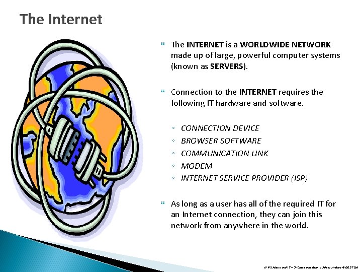 The Internet The INTERNET is a WORLDWIDE NETWORK made up of large, powerful computer The Internet The INTERNET is a WORLDWIDE NETWORK made up of large, powerful computer