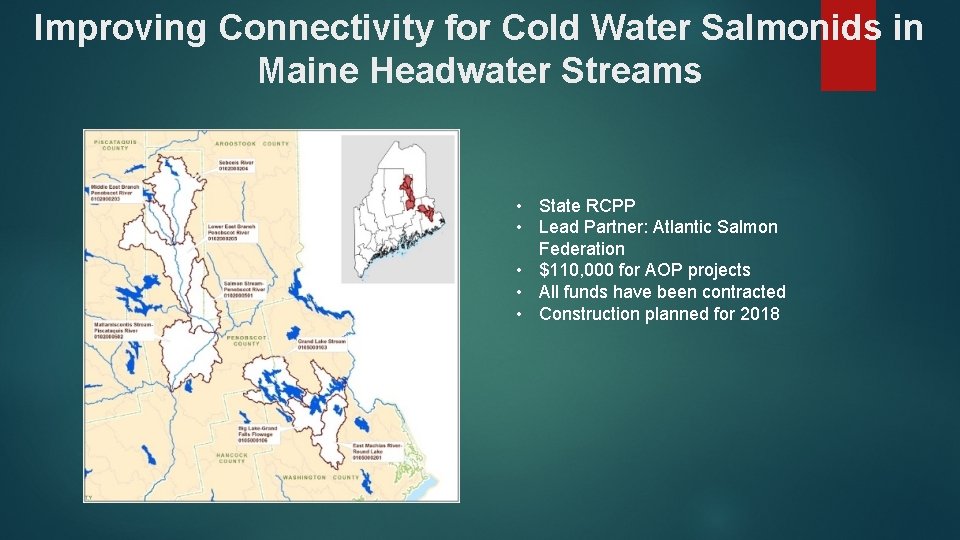 Improving Connectivity for Cold Water Salmonids in Maine Headwater Streams • State RCPP •