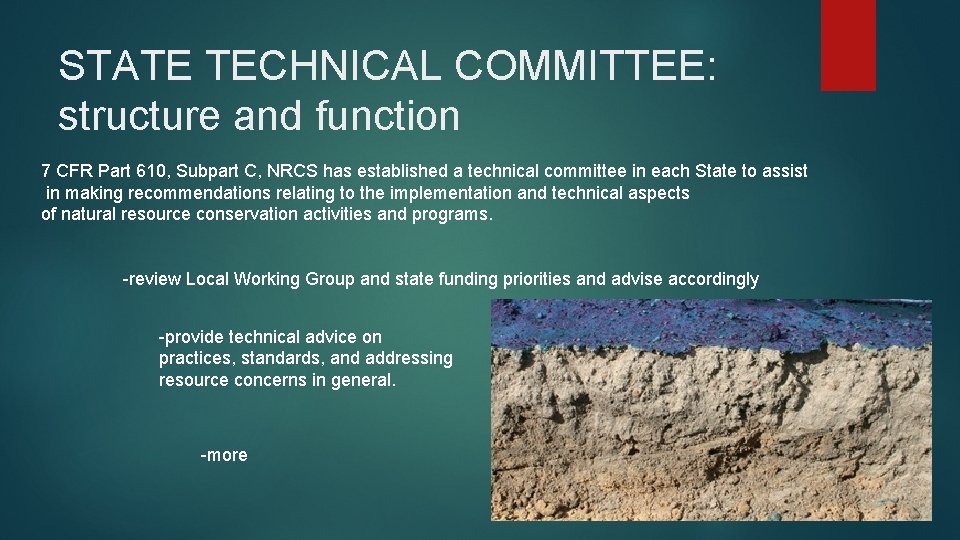 STATE TECHNICAL COMMITTEE: structure and function 7 CFR Part 610, Subpart C, NRCS has