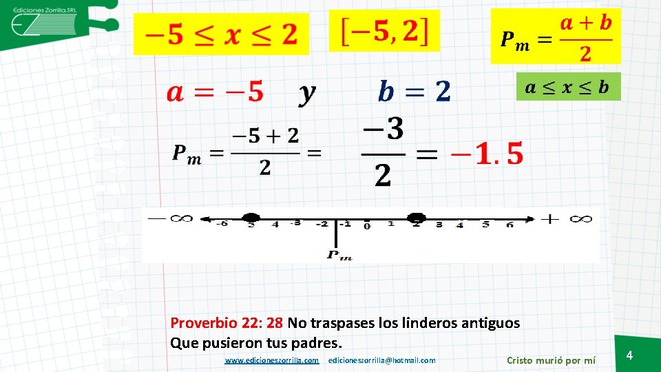  Proverbio 22: 28 No traspases los linderos antiguos Que pusieron tus padres. www.