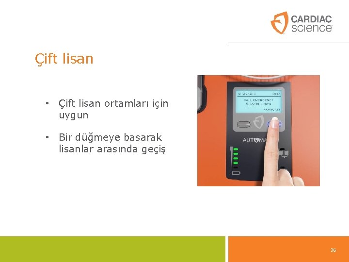 Çift lisan • Çift lisan ortamları için uygun • Bir düğmeye basarak lisanlar arasında Çift lisan • Çift lisan ortamları için uygun • Bir düğmeye basarak lisanlar arasında