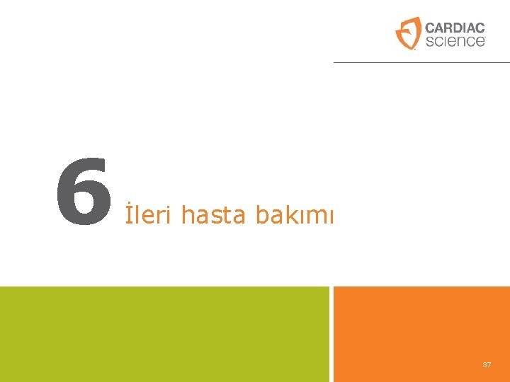 6 İleri hasta bakımı 37 6 İleri hasta bakımı 37