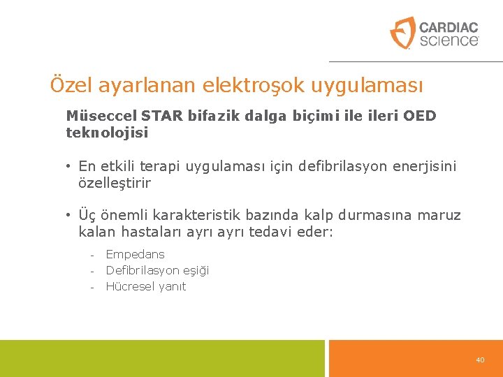 Özel ayarlanan elektroşok uygulaması Müseccel STAR bifazik dalga biçimi ileri OED teknolojisi • En Özel ayarlanan elektroşok uygulaması Müseccel STAR bifazik dalga biçimi ileri OED teknolojisi • En