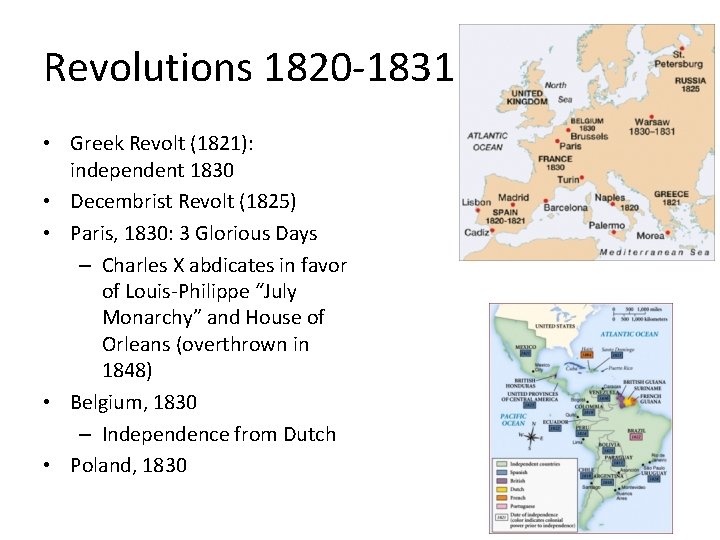 Revolutions 1820 -1831 • Greek Revolt (1821): independent 1830 • Decembrist Revolt (1825) •