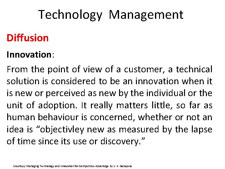 Technology Management Diffusion Innovation: From the point of view of a customer, a technical