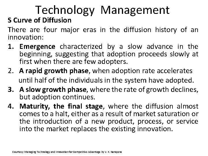 Technology Management S Curve of Diffusion There are four major eras in the diffusion