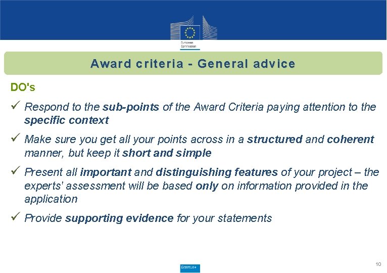 Award criteria - General advice DO's ü Respond to the sub-points of the Award
