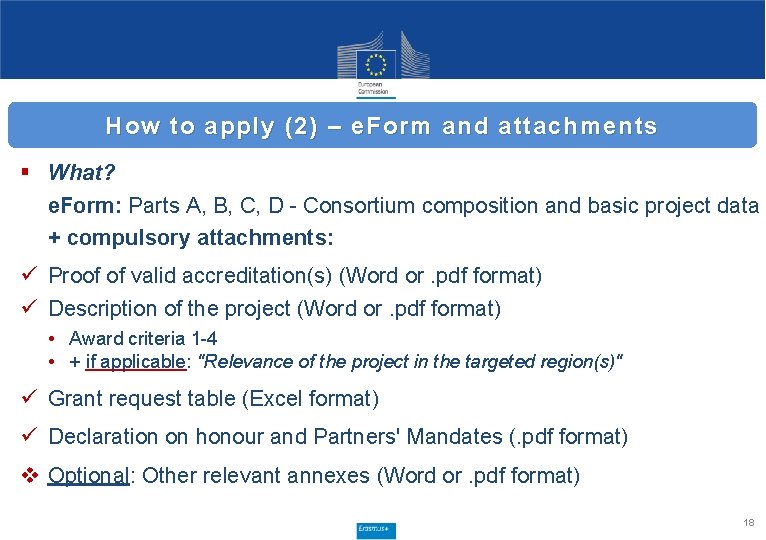 How to apply (2) – e. Form and attachments § What? e. Form: Parts