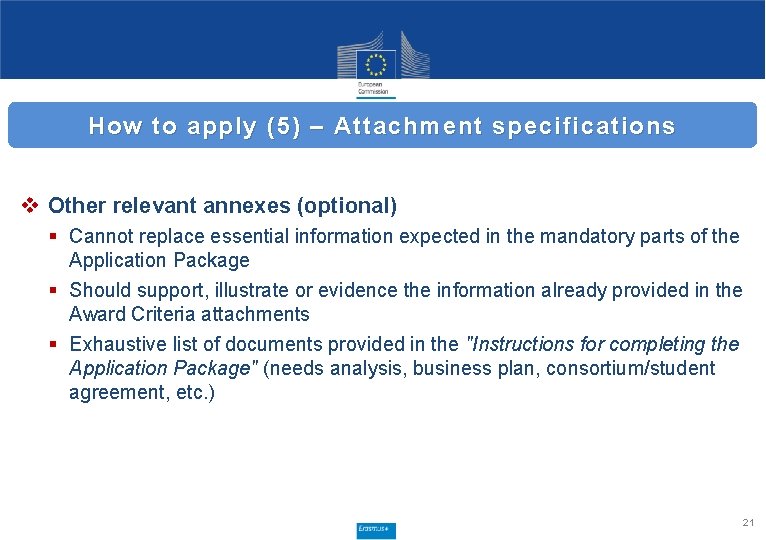 How to apply (5) – Attachment specifications v Other relevant annexes (optional) § Cannot