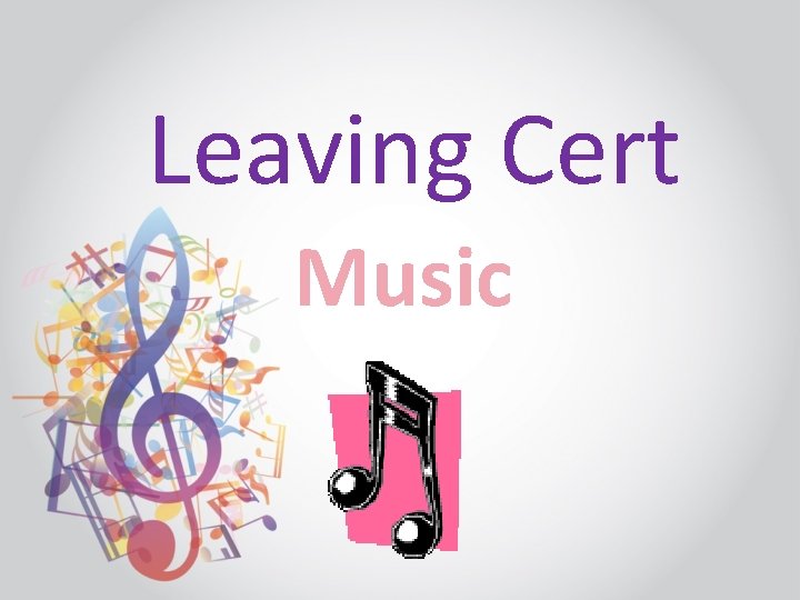 Leaving Cert Music 