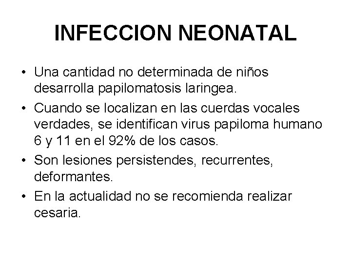 Virus del papiloma neonatal, Poate rupe papilom