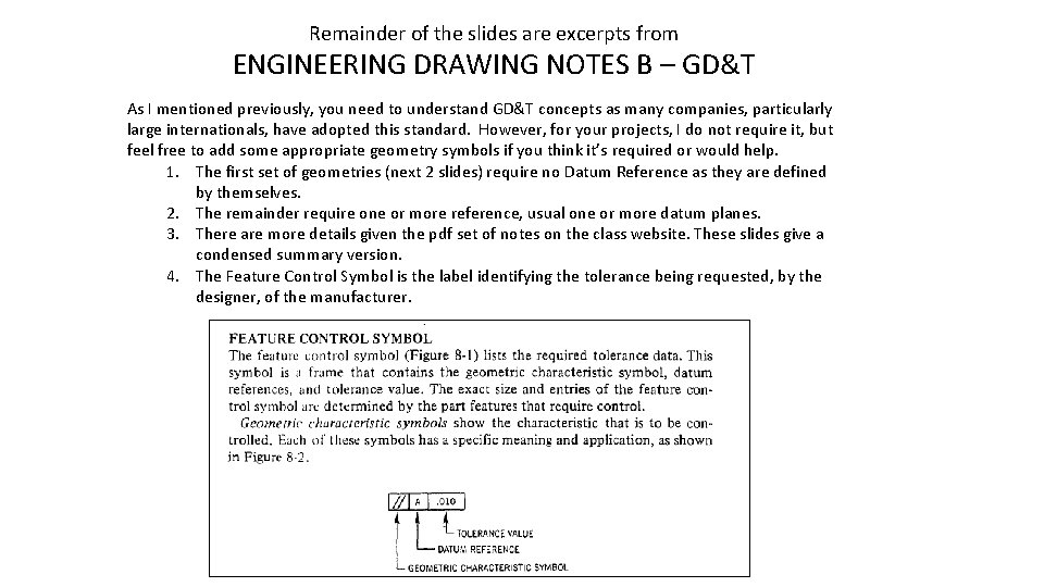Remainder of the slides are excerpts from ENGINEERING DRAWING NOTES B – GD&T As