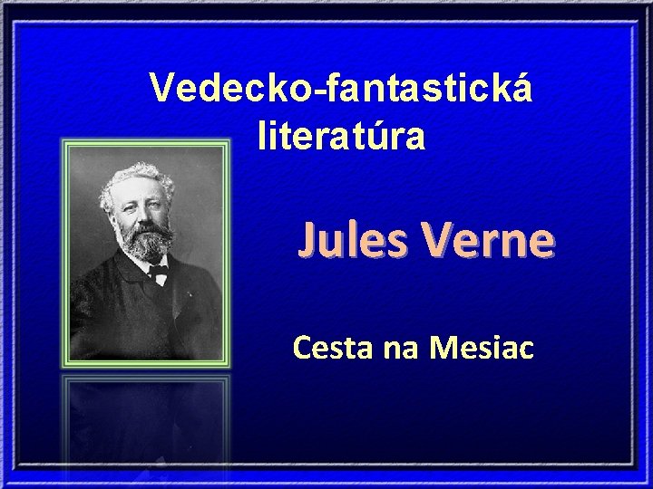 Vedecko-fantastická literatúra Jules Verne Cesta na Mesiac 
