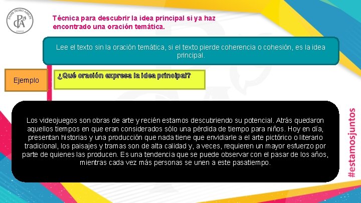 Técnica para descubrir la idea principal si ya haz encontrado una oración temática. Lee Técnica para descubrir la idea principal si ya haz encontrado una oración temática. Lee