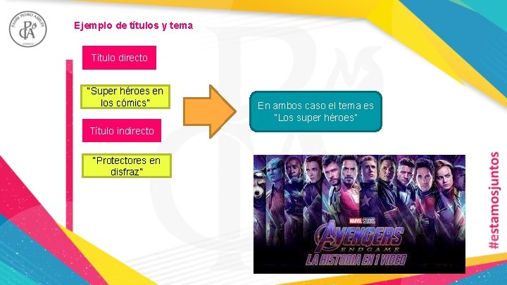 Ejemplo de títulos y tema Título directo “Super héroes en los cómics” Título indirecto Ejemplo de títulos y tema Título directo “Super héroes en los cómics” Título indirecto