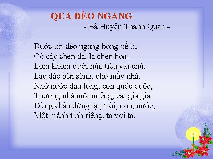 QUA ĐÈO NGANG - Bà Huyện Thanh Quan Bước tới đèo ngang bóng xế