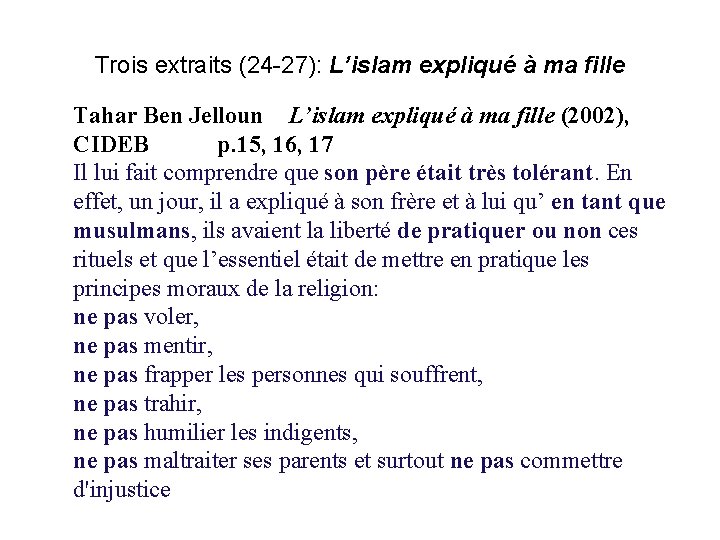 Trois extraits (24 -27): L’islam expliqué à ma fille Tahar Ben Jelloun L’islam expliqué