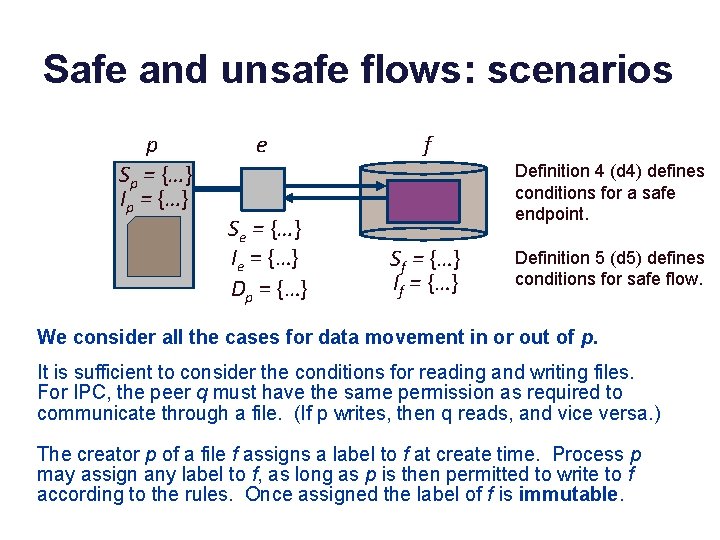 Safe and unsafe flows: scenarios p Sp = {…} Ip = {…} e Se
