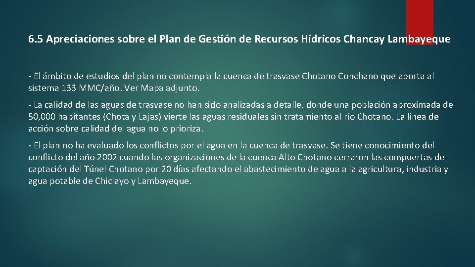 6. 5 Apreciaciones sobre el Plan de Gestión de Recursos Hídricos Chancay Lambayeque -