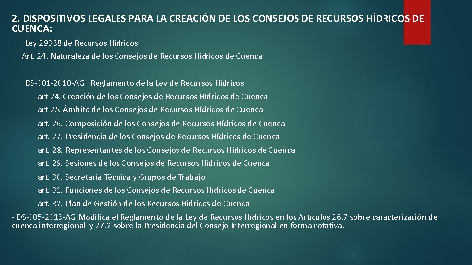 2. DISPOSITIVOS LEGALES PARA LA CREACIÓN DE LOS CONSEJOS DE RECURSOS HÍDRICOS DE CUENCA: