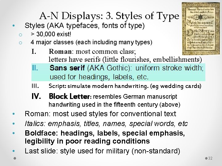 A-N Displays: 3. Styles of Type • Styles (AKA typefaces, fonts of type) o